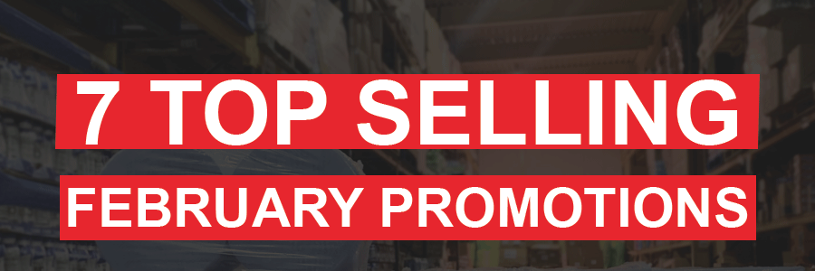 7 Top Selling February Promotions